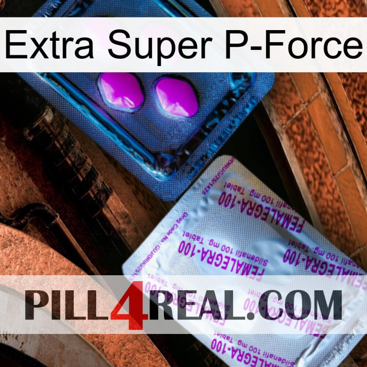 Extra Super P-Force 37